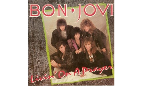 LIVIN' ON A PRAYER (BON JOVI) 